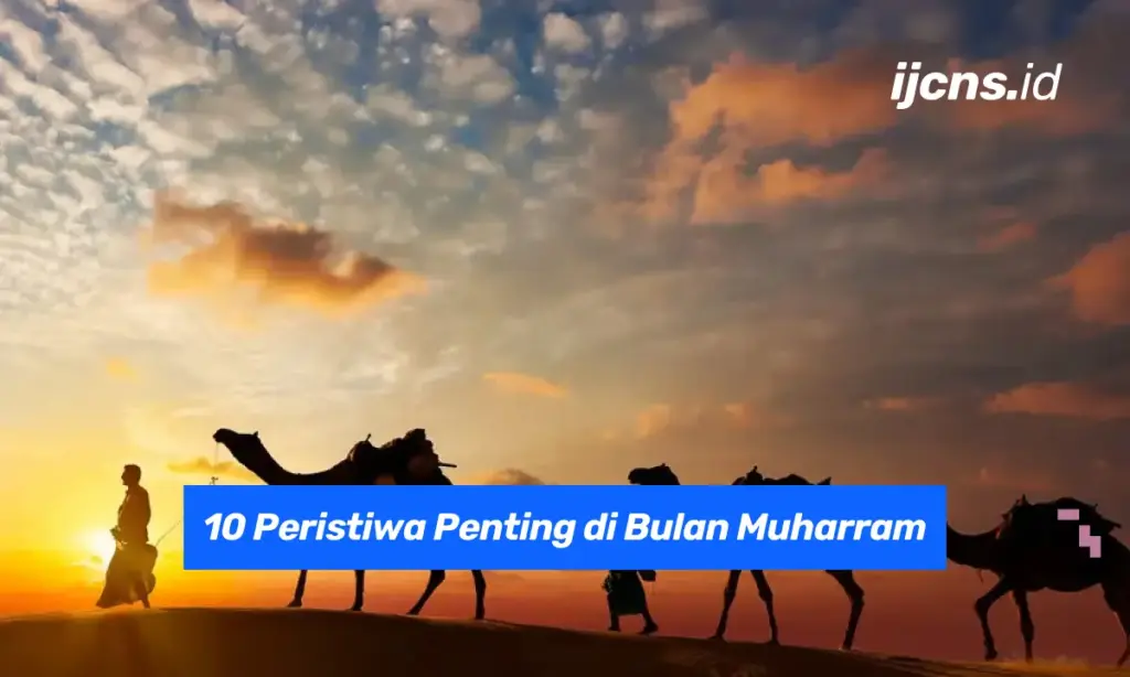 10 Peristiwa Penting di Bulan Muharram