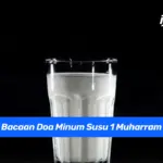 Bacaan Doa Minum Susu 1 Muharram: Tradisi, Waktu, dan Maknanya
