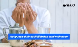 Niat Puasa Akhir Dzulhijjah dan Awal Muharram